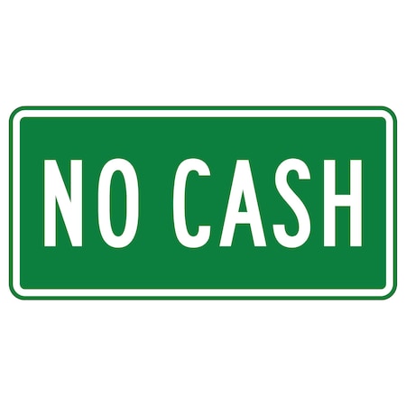 Sign Solutions Usa NO CASH, Aluminum, 12 in x 24 in DUS08DWT2412M4-16GW